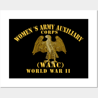 Women's Army Auxiliary Corps - WAAC -  World War II Posters and Art